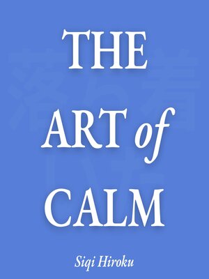 cover image of The Art of Calm